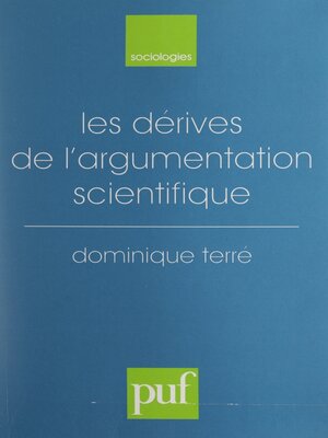 cover image of Les dérives de l'argumentation scientifique